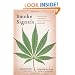 Smoke Signals: A Social History of Marijuana - Medical, Recreational and Scientific