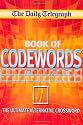 The Daily Telegraph Book of Codewords: 1