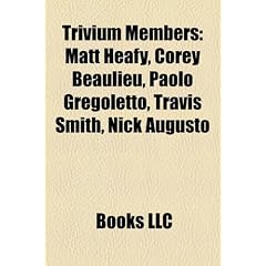 Trivium Members: Matt Heafy, Corey Beaulieu, Paolo Gregoletto, Travis Smith, Nick Augusto