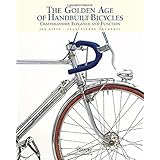 the golden age of handbuilt bicycles craftsmanship elegance and function