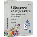 R�f�rencement et Google Analytics - Coffret de 2 livres : g�n�rez et analysez le trafic de votre site web