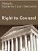 Right to Counsel: Historic Supreme Court Decisions (LandMark Case Law)
