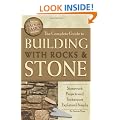 The Complete Guide to Building with Rocks & Stone: Stonework Projects and Techniques Explained Simply (Back-To-Basics)