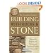 The Complete Guide to Building with Rocks & Stone: Stonework Projects and Techniques Explained Simply