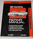 1999 Toyota Tacoma Factory Repair Manual (RZN140, RZN150, RZN161, RZN171 RZN191, RZN196, VZN150, VZN170, VZN195 Series, Volume 1)