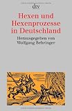 Hexen und Hexenprozesse in Deutschland title=