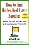 How to Find Hidden Real Estate Bargains 2/e