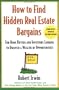 How to Find Hidden Real Estate Bargains 2/e