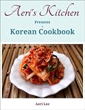 Aeri s Kitchen Presents a Korean Cookbook