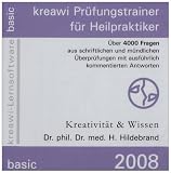 Kreawi-Prüfungstrainer für Heilpraktiker, basic, 1 CD-ROM Über 4000 Fragen aus schriftlichen und mündlichen Überprüfungen mit ausführlich kommentierten Antworten. Für Windows 98/ME/Server 2003/2000/SP3/XP/Vista