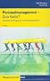 Personalmanagement. Quo vadis?: Analysen und Prognosen zu Entwicklungstrends