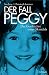 Image of Der Fall Peggy: Die Geschichte eines Skandals