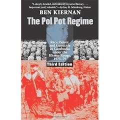 The Pol Pot Regime: Race, Power, and Genocide in Cambodia Under the Khmer Rouge, 1975-79