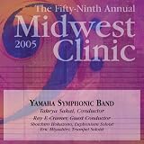 2005 Midwest Clinic: Yamaha Symphonic Band