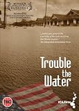 Trouble the Water [DVD] [2008]