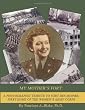 My Mother's Fort: : A Photographic Tribute to Fort Des Moines, First Home of the Woman's Army Corps
