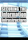 View Book 'Securing the Information Infrastructure'