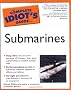 The Complete Idiot's Guide to Submarines (Complete Idiot's Guides (Lifestyle Paperback))