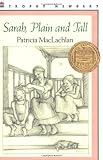 Sarah, Plain and Tall by Patricia MacLachlan