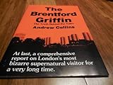 The Brentford griffin : the truth behind the tales