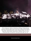 The Annual Music Festival Series: Coachella Valley Music and Arts Festival 2006, featuring The New Amsterdams, Nine Black Alps, Shy FX, T Power, Sigur ... Oakenfold, Phoenix, Scissor Sisters, et. al.