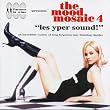 Mood Mosaic Vol.4: Les Yper Sound