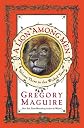A Lion Among Men: Volume Three in the Wicked Years (The Wicked Years)