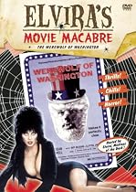 Elvira's Movie Macabre: The Werewolf Of Washington