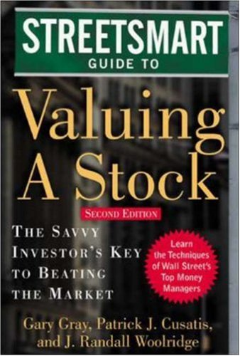 Streetsmart Guide to Valuing a Stock Streetsmart Guide to Valuing a Stock