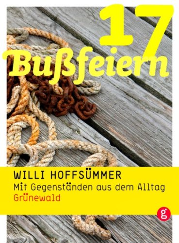 17 Bu�feiern mit Gegenst�nden aus dem Alltag