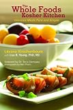 The Whole Foods Kosher Kitchen