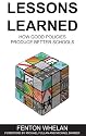 Lessons Learned: How Good Policies Produce Better Schools