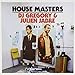 House Masters: DJ Gregory and Julien Jabre
