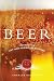 Beer: Tap into the Art and Science of Brewing