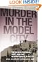 Murder in the Model City: The Black Panthers, Yale, And the Redemption of a Killer