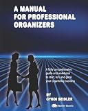 A Manual For Professional Organizers