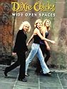 Dixie Chicks Wide Open Spaces