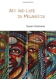 Art and life in Melanesia