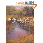 Painting the Impressionist Landscape: Lessons in Interpreting Light and Color