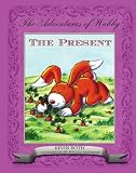 The Adventures of Wabby: The Present (Tales of Wabby)
