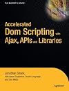 Pro DOM Scripting with Ajax, APIs and Libraries