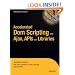 Accelerated DOM Scripting with Ajax, APIs, and Libraries (Expert's Voice)
