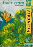 A mots ouverts : Français, 4e