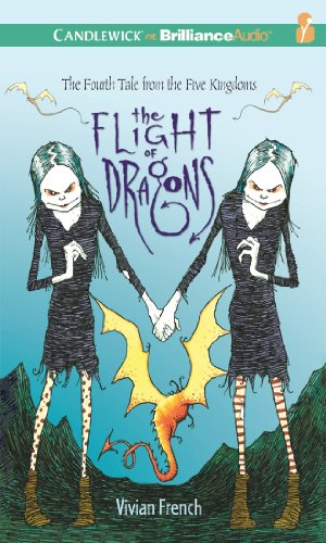 The Flight of Dragons: The Fourth Tale from the Five Kingdoms (Tales from the Five Kingdoms Series)
