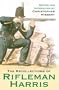 The Recollections of Rifleman Harris (Cassell Military Paperbacks)