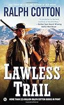 Lawless Trail (Ralph Cotton Western Series)