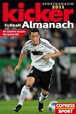 Kicker Fu�ball-Almanach 2011: Mit aktuellem Bundesliga-Spieler-ABC - Kicker Sportmagazin