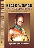 Black Woman, I Keep Longing For You (Black Woman, I Keep Longing For You)