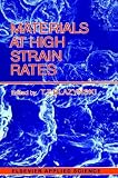 Materials at high strain rates