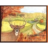 When Pappy Goes Hunting